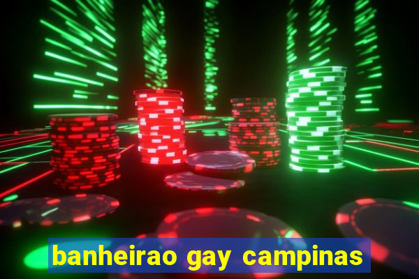 banheirao gay campinas